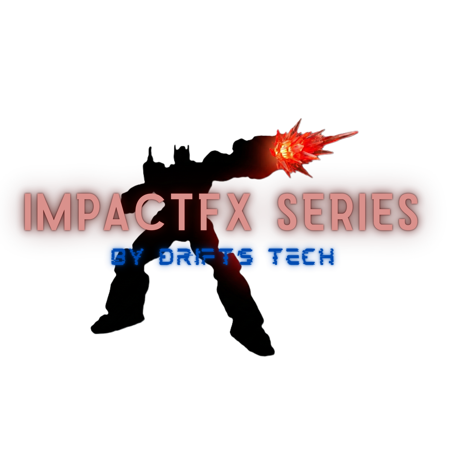 Transformers ImpactFX Series Blast Effects & More!