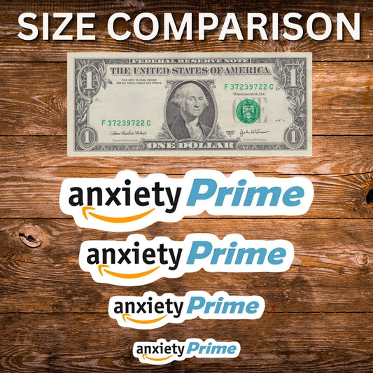 Anxiety Prime Meme Sticker | Funny Mental Health Vinyl Decal